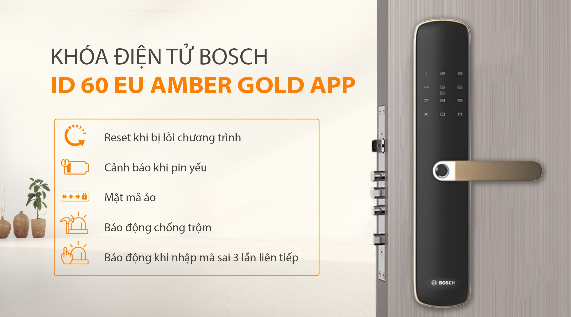 Tính năng bảo mật của khóa BOSCH ID 60 EU AMBER GOLD APP